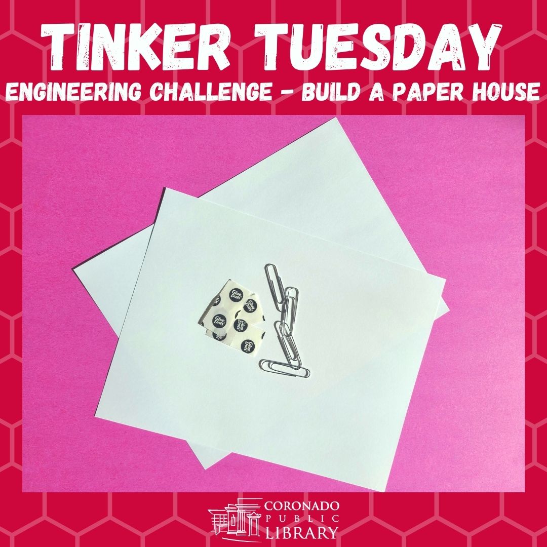 Tinker Tuesday Engineering Challenge: Build A Paper House