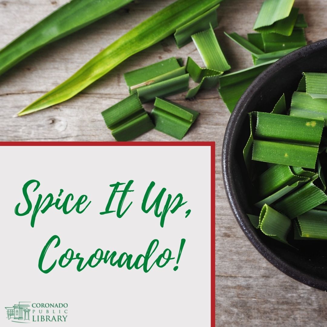 August Spice It Up, Coronado with pandan leaves