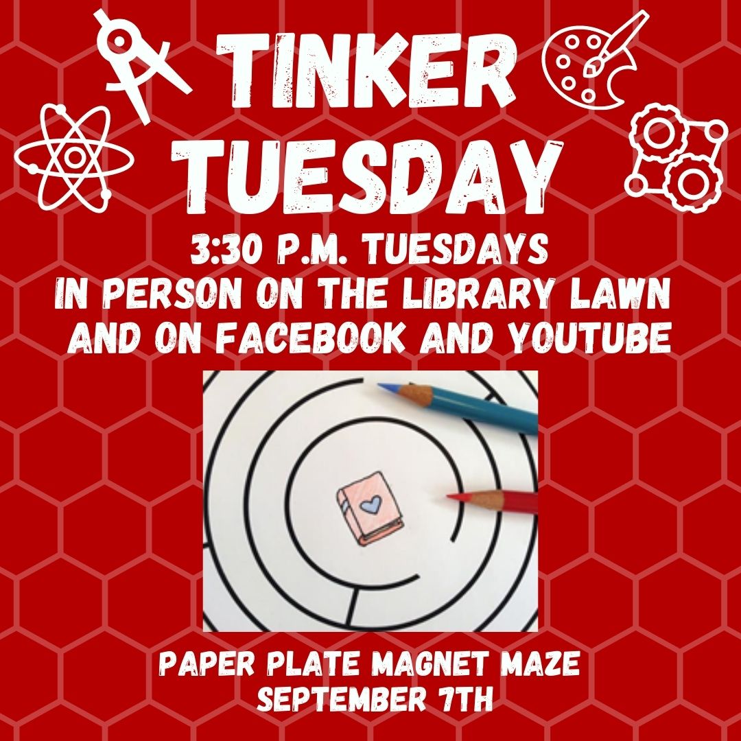 Tinker Tuesdays @ 3:30 Library Park