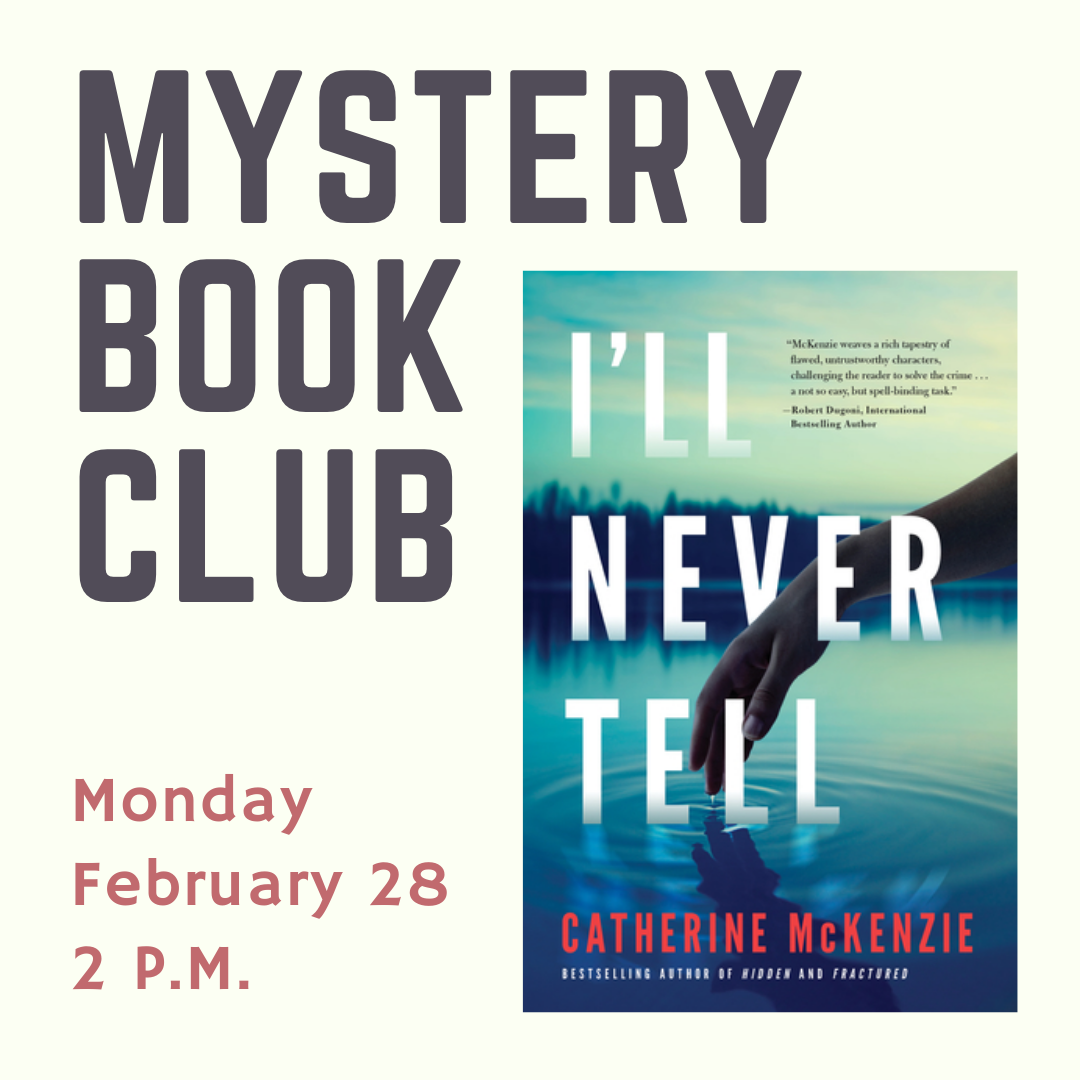 Mystery Book Club February I'll Never Tell by Catherine McKenzie