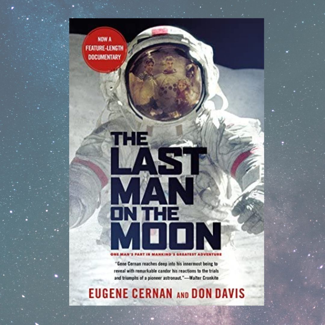 Book Cover of The Last Man on the Moon with an astronaut and background is stars.