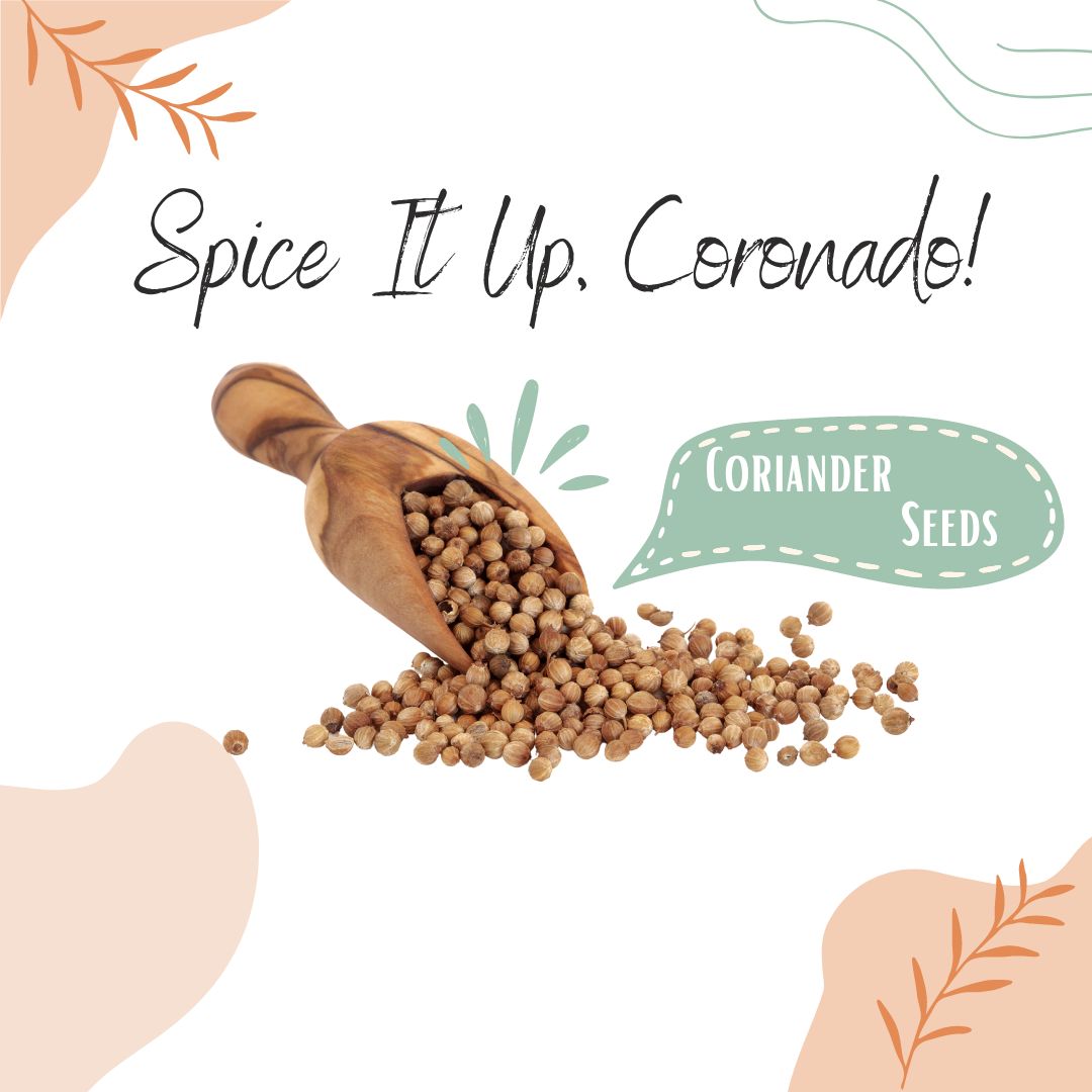 graphic for Spice It Up, Coronado with coriander seeds 