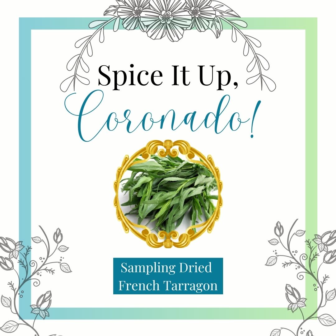 Blue and Green Spice It Up with a photo of the spice tarragon in the center with a gold elaborate frame. Says sampling dried French tarragon.  