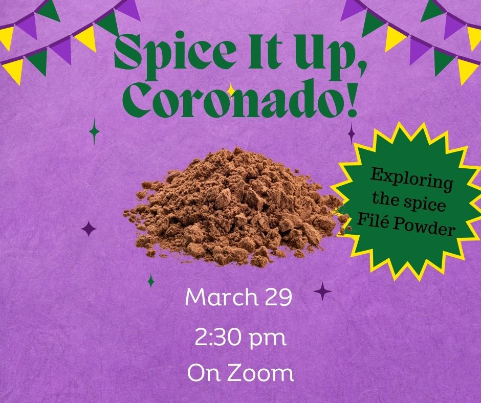 Purple background with green and yellow and purple flags in the upper corners.  Brown powder in the middle. Says "Spice It Up, Coronado" at the top, "Exploring the spice File Powder" in the middle. Then below says "March 29, 2:30 pm, on Zoom"