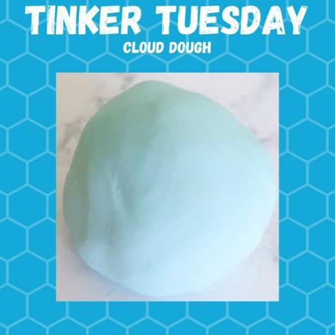 Tinker Tuesday Cloud Dough