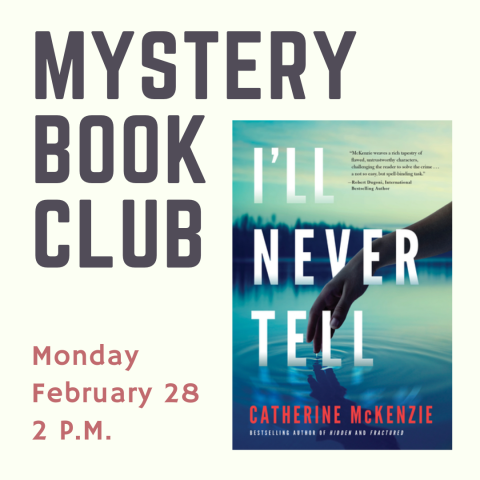 Mystery Book Club February I'll Never Tell by Catherine McKenzie