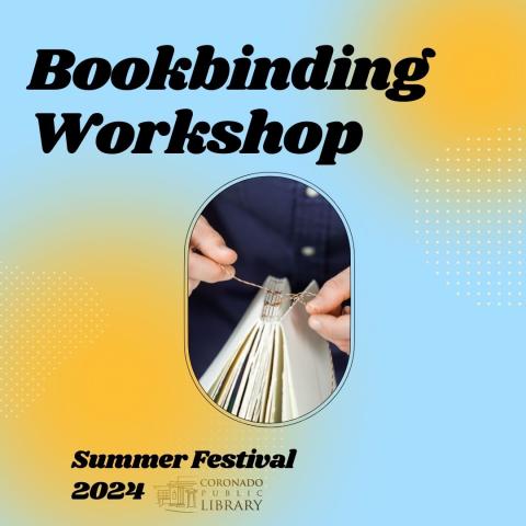 Blue with yellow spots background. Photo of a person sewing on a book binding. Words: Bookbinding Workshop / Summer Festival 2024