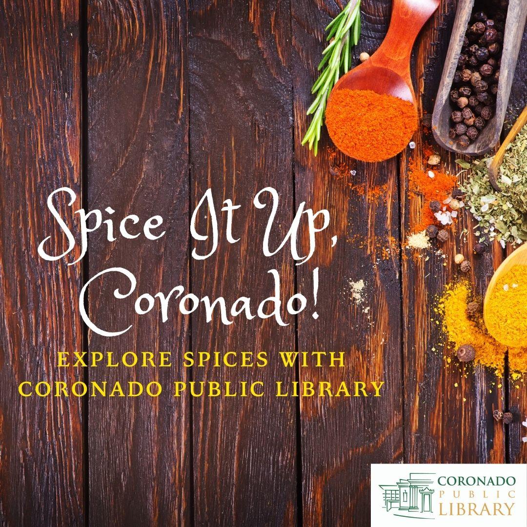 Spice It Up, Coronado! with images of spices. 