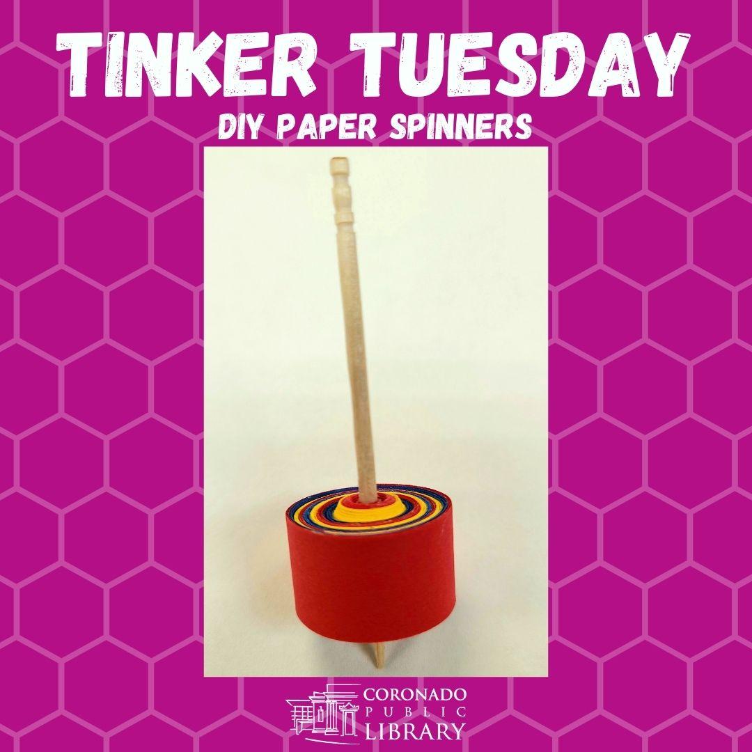 Tinker Tuesday Paper Spinners